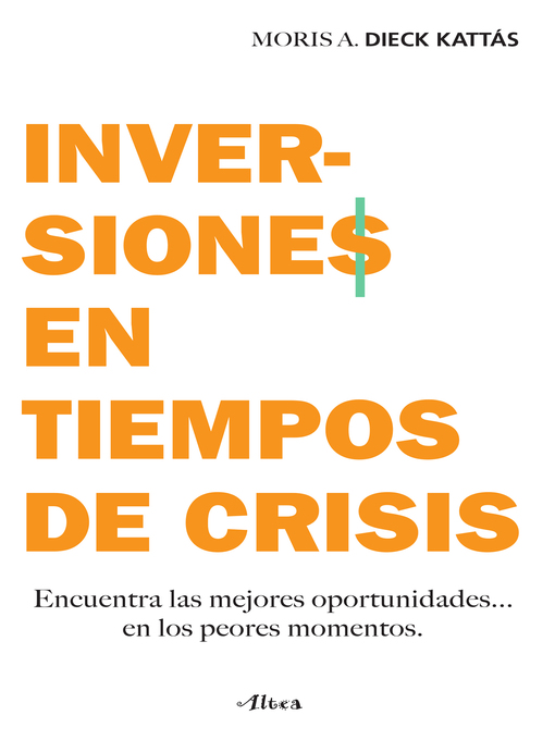 Title details for Inversiones en tiempos de crisis by Moris Dieck - Available